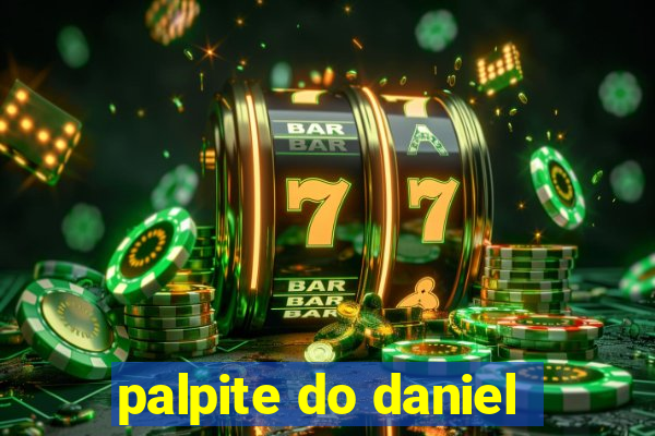 palpite do daniel